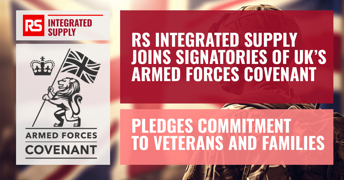 RS Integrated Supply Joins Signatories of UK’s Armed Forces Covenant Pledges Commitment to Veterans and Families