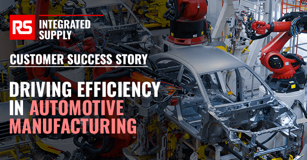 Customers Success Story - Driving Efficiency in Automotive Manufacturing
