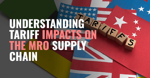 Understanding Tariff Impacts on the MRO Supply Chain - Preview Banner V2